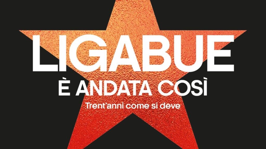 È ANDATA COSÌ: l’autobiografia artistica di Luciano Ligabue