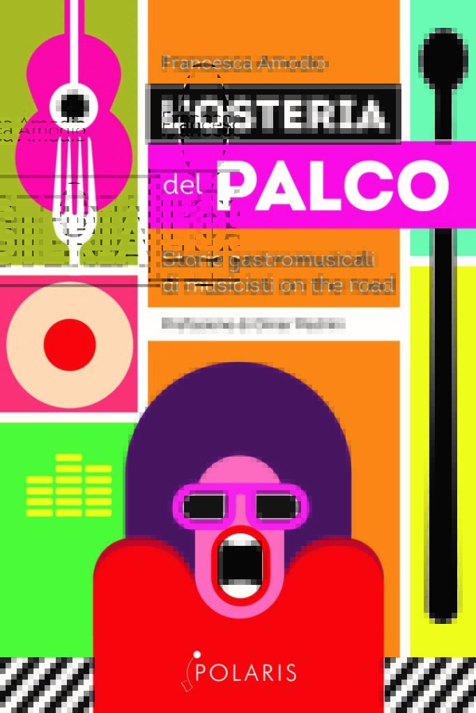 L'Osteria del Palco: il primo libro di Francesca Amodio