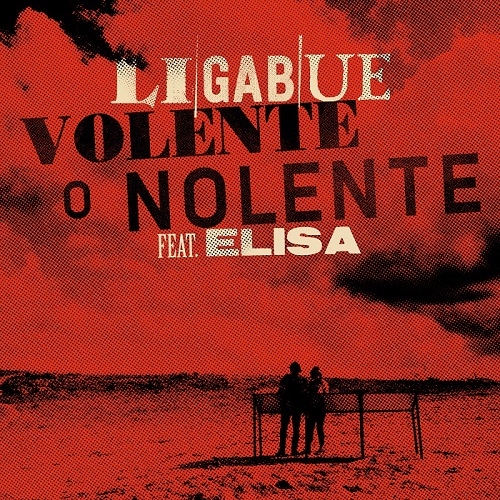 "Volente o Nolente" il primo vero duetto tra Ligabue ed Elisa