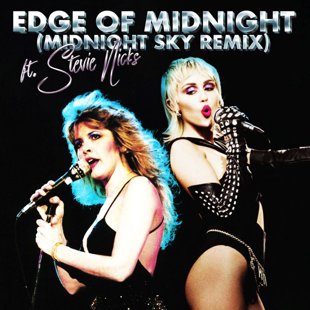 "Edge of Midnight": il remix di "Midnight Sky" di Miley Cyrus feat. Stevie Nicks