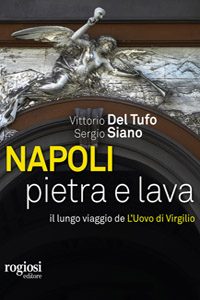 Napoli di pietra e lava Sergio Siano