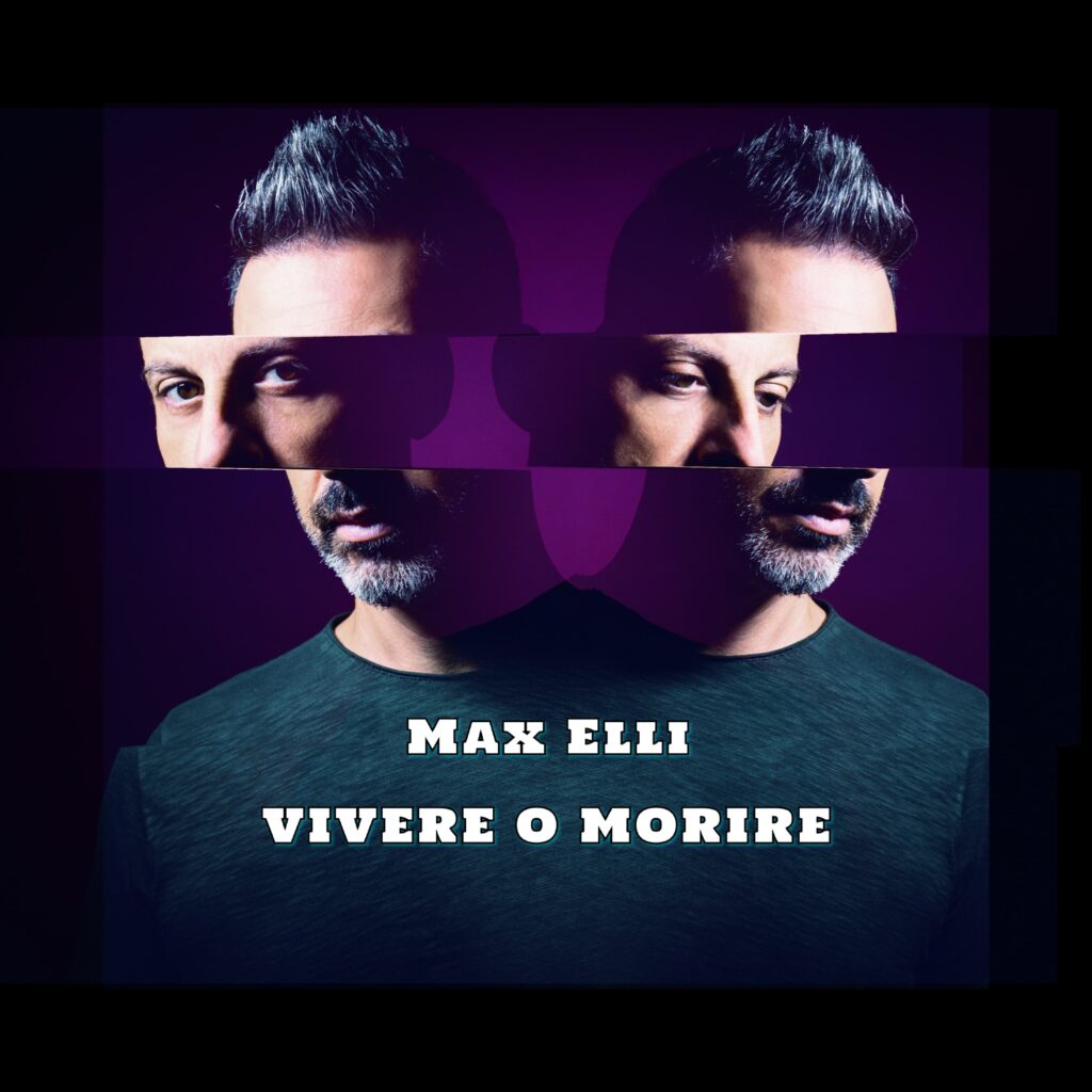 "Vivere o Morire" Max Elli