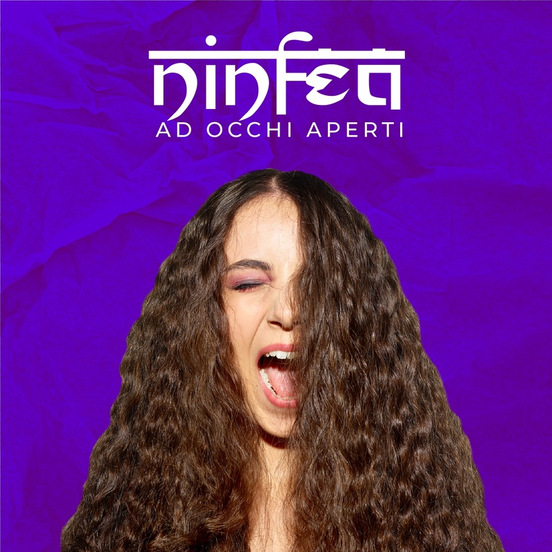 Ninfea ci presenta, "Ad occhi aperti"