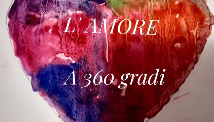 Versi in libertà l'amore a 360