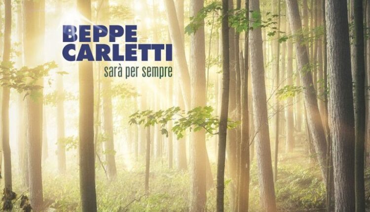 Beppe Carletti Sarà per sempre